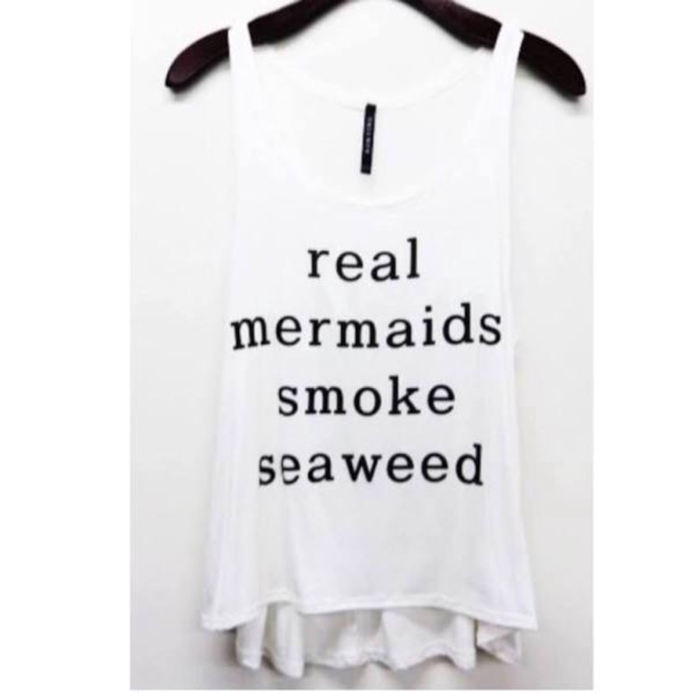 Grey " REAL MERMAIDS SMOKE SEAWEED" Tank Top